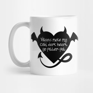 Villains Make My Heart go Pitter-Pat Mug